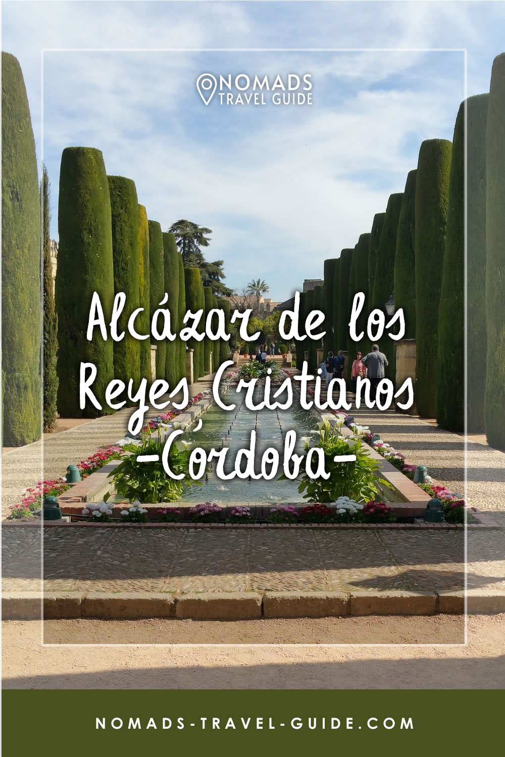 Guide To Visiting Alcazar De Los Reyes Cristianos